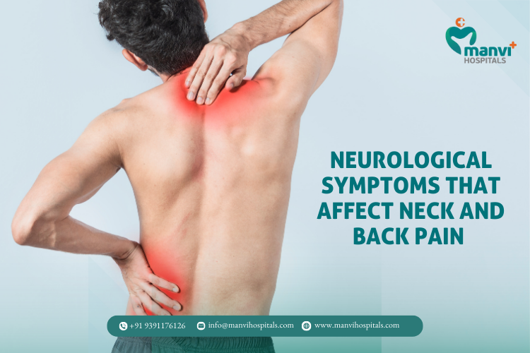 Neurological Symptoms That Affect Neck and Back Pain