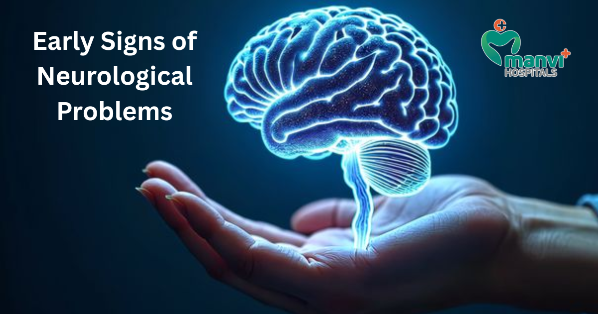 How to Detect Early Signs of Neurological Problems